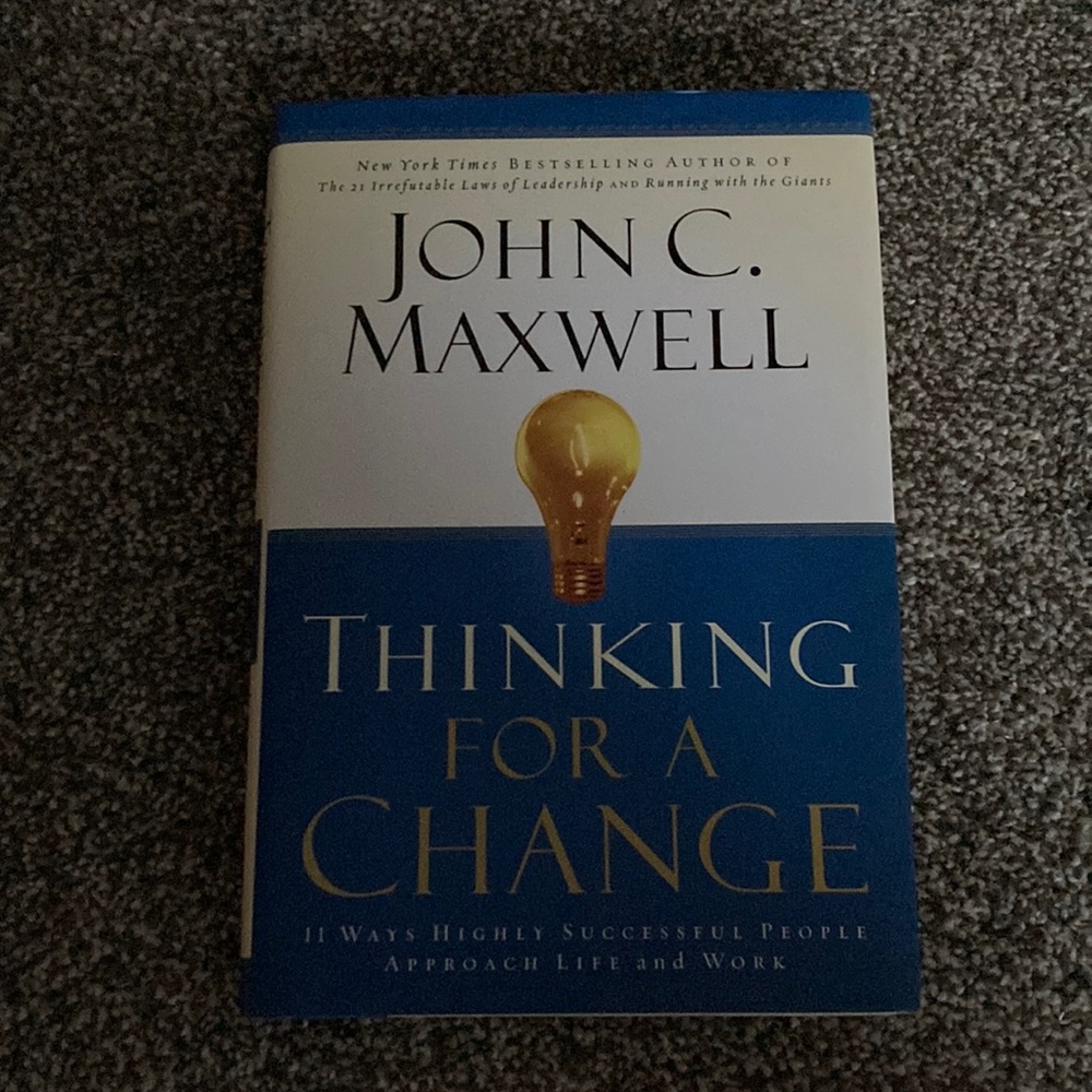 Thinking for a change By John Maxwell Hardcover Book
